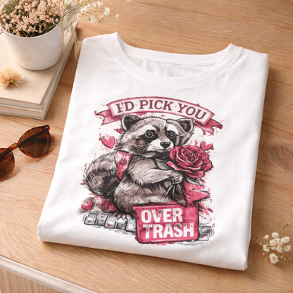 I'd Pick You Over Trash Longsleeve Shirt