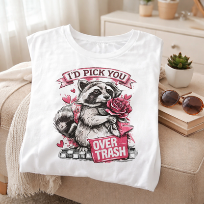 I'd Pick You Over Trash Longsleeve Shirt